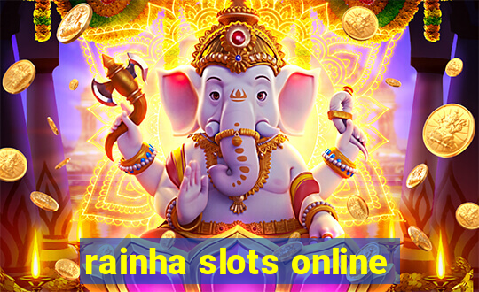 rainha slots online